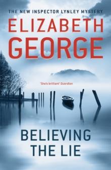 Believing the Lie : An Inspector Lynley Novel: 17