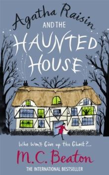 Agatha Raisin and the Haunted House