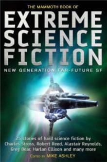 The Mammoth Book of Extreme Science Fiction