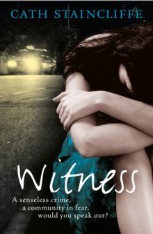 Witness : A compelling, thought-provoking crime thriller, which asks if you would bear witness, no matter how high the cost?