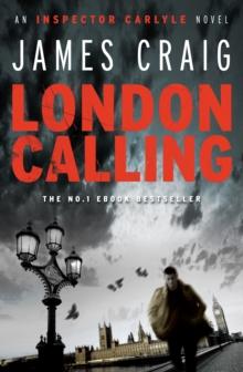 London Calling : a gripping political thriller for our times