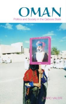 Oman : Politics and Society in the Qaboos State