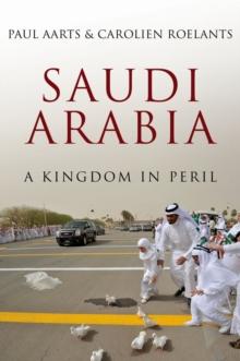 Saudi Arabia : A Kingdom in Peril