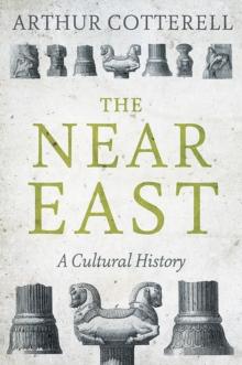 The Near East : A Cultural History