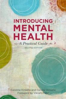 Introducing Mental Health, Second Edition : A Practical Guide