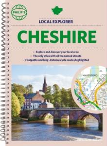 Philip's Local Explorer Street Atlas Cheshire : (Spiral edition)