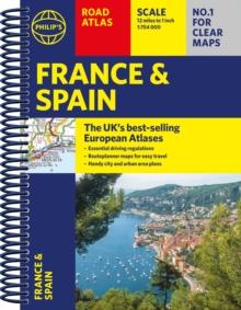 Philip's France and Spain Road Atlas : A4 Spiral