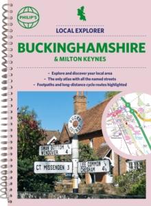 Philip's Local Explorer Street Atlas Buckinghamshire and Milton Keynes