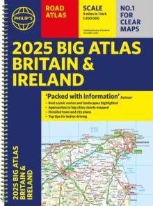 2025 Philip's Big Road Atlas of Britain & Ireland : (A3 Spiral Binding)