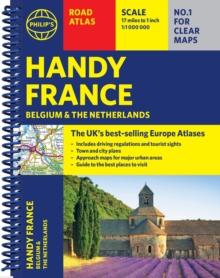 Philip's Handy Road Atlas France, Belgium and The Netherlands : Spiral A5