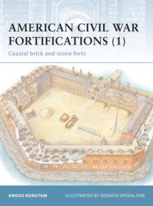 American Civil War Fortifications (1) : Coastal Brick and Stone Forts