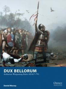 Dux Bellorum : Arthurian Wargaming Rules Ad367793