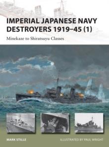 Imperial Japanese Navy Destroyers 191945 (1) : Minekaze to Shiratsuyu Classes