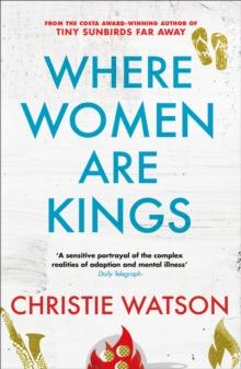 Where Women are Kings : from the author of The Language of Kindness