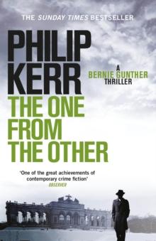 The One From The Other : Bernie Gunther Thriller 4