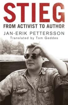 Stieg : From Activist to Author