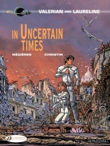 Valerian 18 - In Uncertain Times