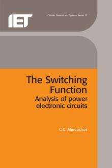 The Switching Function : Analysis of power electronic circuits