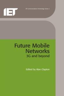 Future Mobile Networks : 3G and beyond