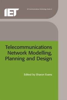 Telecommunications Network Modelling, Planning and Design