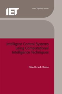 Intelligent Control Systems using Computational Intelligence Techniques