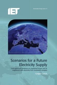 Scenarios for a Future Electricity Supply : Cost-optimised variations on supplying Europe and its neighbours with electricity from renewable energies