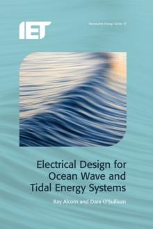 Electrical Design for Ocean Wave and Tidal Energy Systems