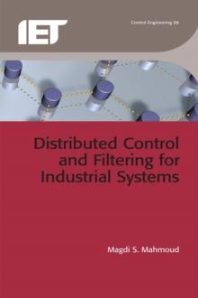 Distributed Control and Filtering for Industrial Systems