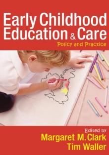 Early Childhood Education and Care : Policy and Practice