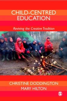 Child-Centred Education : Reviving the Creative Tradition