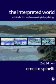 The Interpreted World : An Introduction to Phenomenological Psychology