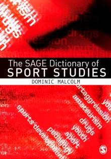 The SAGE Dictionary of Sports Studies