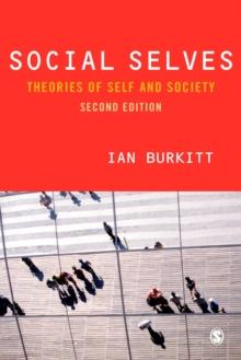 Social Selves : Theories of Self and Society