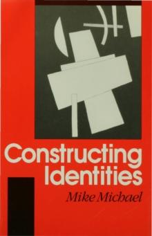 Constructing Identities : The Social, the Nonhuman and Change