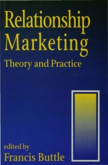 Relationship Marketing : Theory and Practice