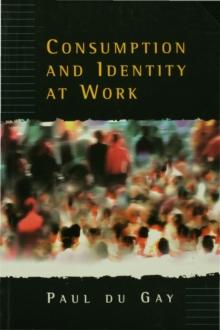 Consumption and Identity at Work