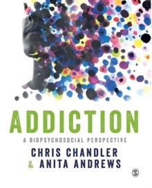 Addiction : A biopsychosocial perspective