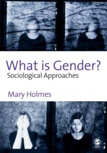 What is Gender? : Sociological Approaches