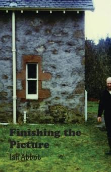 Finishing the Picture : Collected Poems