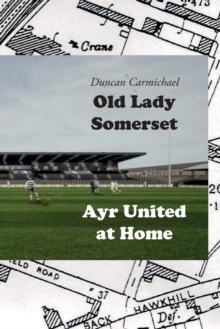 Old Lady Somerset : Ayr United at Home