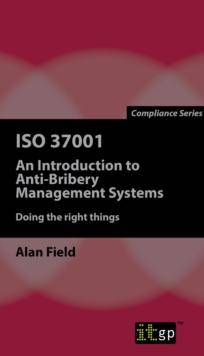 ISO 37001 : An Introduction to Anti-Bribery Management Systems