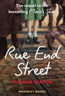 Rue End Street - the Sequel to Mavis's Shoe