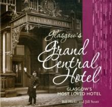 Glasgow's Grand Central Hotel : Glasgow's Most-loved Hotel