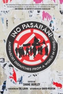 No Pasaran : Antifascist Dispatches from a World in Crisis