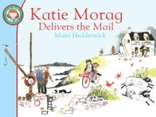 Katie Morag Delivers the Mail