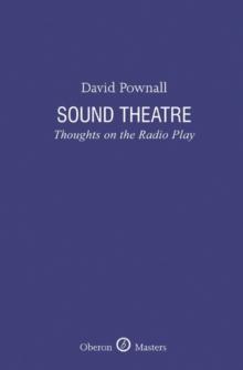 Sound Theatre : Thoughts on the Radio Play