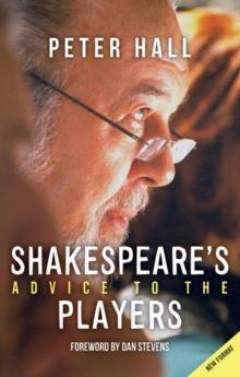 Shakespeare's Advice to the Players : (2nd Edition)