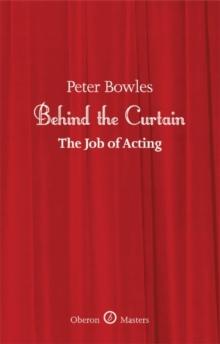 Behind the Curtain : The Job of Acting