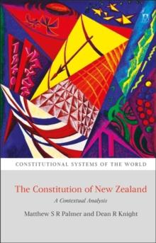 The Constitution of New Zealand : A Contextual Analysis