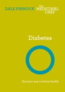 Diabetes : Eat Your Way to Better Health